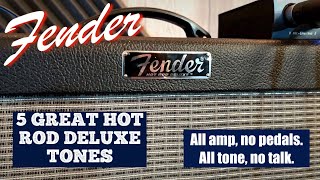 5 Great Fender Hot Rod Deluxe Tones [upl. by Zetrok]