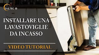 Come installare una lavastoviglie da incasso [upl. by Aneleiram]