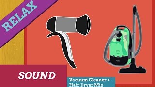 Mix House soundsHigh Vacuum Cleaner  Hair DryerRelaxing Soundwhite noise [upl. by Lauber219]