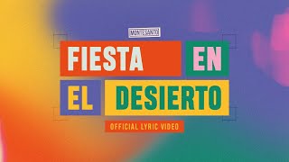 Fiesta en el Desierto La la la la🎉  Montesanto Video Lyric Oficial [upl. by Nuajed345]