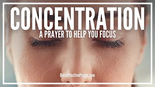 Prayer For Concentration Focus and Clarity  For Mind Thoughts Studies Productivity Etc [upl. by Annitsirhc307]