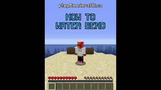 BendersMC  How to Water Bend [upl. by Ricardo]