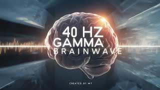 Exact 40 Hz Gamma Brainwave audio used by MIT to prevent Alzheimer’s [upl. by Tterag]