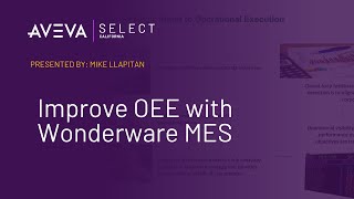 Improve OEE with Wonderware MES [upl. by Dnanidref45]