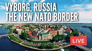 VYBORG Russia Walking in The New NATO Border LIVE [upl. by Yeltsew635]