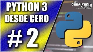 Curso Python 3 desde cero 2  Ejecución y compilación de un programa con Python [upl. by Freddy]