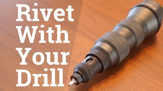 Turn Your Drill Into a Rivet Gun [upl. by Fiel]