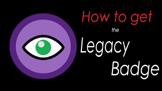 HOW TO GET the Legacy Badge  WCUE [upl. by Caine]