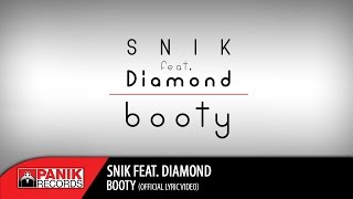 SNIK  BOOTY feat Diamond  Official Lyric Video [upl. by Thais]