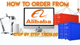 Alibaba to Philippines How to order in Alibaba Tutorial in Tagalog [upl. by Sill]