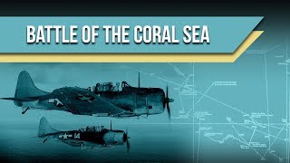 Battle of the Coral Sea [upl. by Marek550]