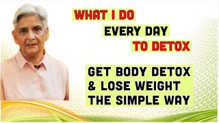 How to detox our bodyHow to lose weightDIY to get detoxification शरीर को गंदगी मुक्त कैसे रखें [upl. by Naret134]