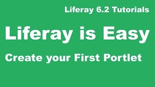 Liferay Tutorial 02  Create your First Portlet [upl. by Anilehcim]