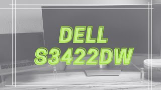 Dell 34quot Curved Monitor S3422DW unboxingimpressions  new work monitor adventure [upl. by Clements]