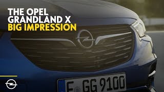 Opel Grandland X Make An Impression [upl. by Juakn]