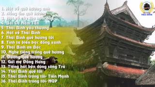 Những bài hát hay nhất về Thái Bình [upl. by Ron263]