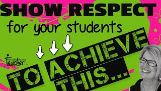 Teaching Strategies How To Show Respect For Your Students [upl. by Burford838]