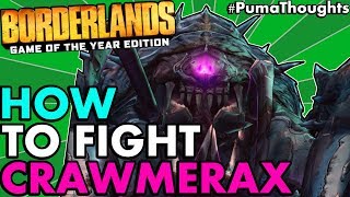 How to Fight or Solo Farm Crawmerax in Borderlands 1 Remastered GlitchLegit Method PumaThoughts [upl. by Ntsyrk236]