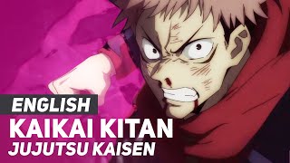 Jujutsu Kaisen  quotKaikai Kitanquot Opening  ENGLISH Ver  AmaLee [upl. by Hareehat]