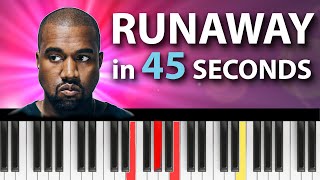 Play Runaway by Kanye West in 45 SECONDS  Piano Tutorial [upl. by Ellenehc]