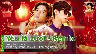 Karaoke  Yêu là cưới  Remix [upl. by Ecirahc131]