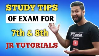 Study Tips of Exam for 7th amp 8th Standard Students  JR Tutorials [upl. by Athena542]