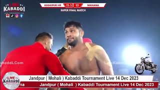 FINAL Match  Jandpur kabaddi cup 2023  KASHIPUR VS MANANA [upl. by Idnem]