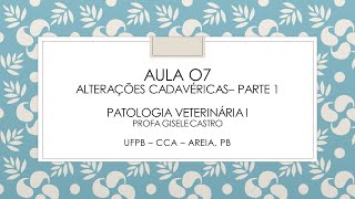 Aula 07 Alterações cadavéricas parte 1 Pato 1 [upl. by Brigette]