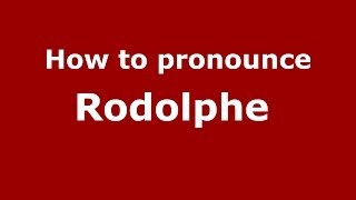 How to pronounce Rodolphe FrenchFrance  PronounceNamescom [upl. by Gottuard602]