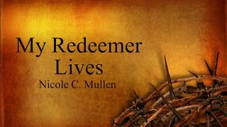 Easter Song  Redeemer with Lyrics [upl. by Verla]