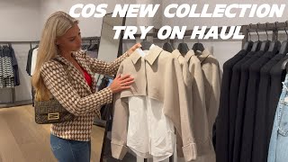 COS NEW COLLECTION TRY ON HAUL [upl. by Northway]