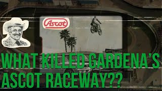 🏁Death of Ascot Raceway  Gardena CA🌴🌴 [upl. by Sterner]