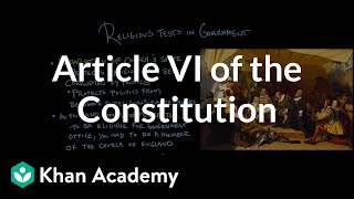 Article VI of the Constitution  US government and civics  Khan Academy [upl. by Eskil]