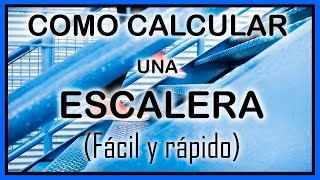 COMO CALCULAR UNA ESCALERA FÁCIL Y RÁPIDO [upl. by Cyndia335]