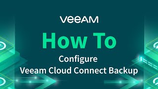 How to configure Veeam Cloud Connect Backup [upl. by Aidiruy643]