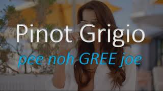 How to Pronounce Pinot Grigio Italian Wine Pronunciation [upl. by Bella]