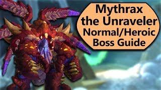 Mythrax Guide  Normal and Heroic Mythrax the Unraveler Uldir Boss Guide [upl. by Henson]