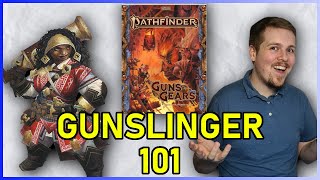 GUNSLINGER CLASS GUIDE  PATHFINDER 2E [upl. by Lezley1]