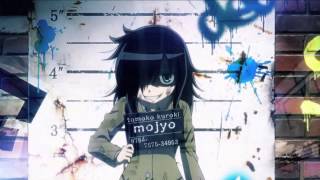 Watamote OP Full Version Watashi ga Motenai no wa Dou Kangaete mo Omaera ga Warui [upl. by Natehc481]