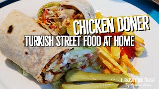 Chicken Doner amp Lavash Bread Recipe  Turkish Street Food [upl. by Squires]