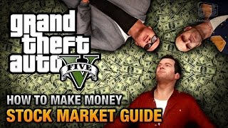 How to make money in GTA 5 Stock Market Guide [upl. by Annal226]