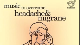 Music Therapy To Overcome Headache amp Migrane [upl. by Eirak]