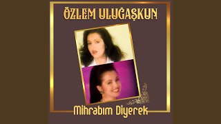 Mihrabım Diyerek [upl. by Evers484]