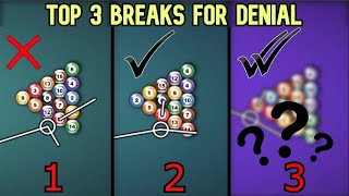 8 Ball Pool  TOP 3 BREAKS FOR DENIAL [upl. by Asiak]