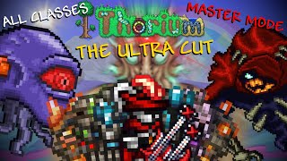 Terraria  THORIUM The EVERY CLASS EXPERIENCE  The ULTRA CUT [upl. by Reldnahc]