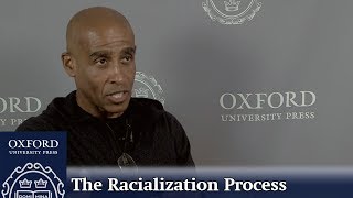 The Racialization Process [upl. by Ariada]