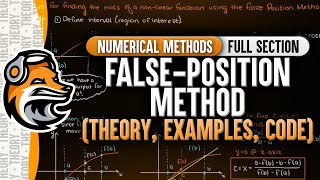 False Position Method Theory Examples amp Code  Numerical Methods [upl. by Eidassac]