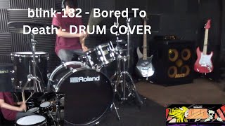 blink182  Bored To Death  DRUM COVER [upl. by Chaves]