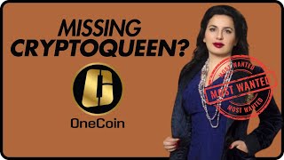 Most Wanted BUT Missing Cryptoqueen [upl. by Asiruam658]