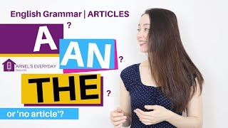 ARTICLES  A An The  How can I use these correctly [upl. by Ajak]